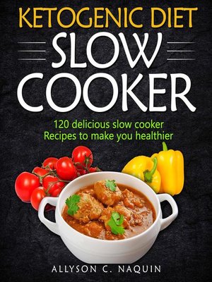 cover image of Ketogenic Diet  Slow Cooker Cookbook